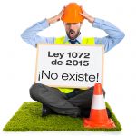 La Ley 1072 del 2015 no existe