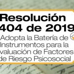 La Resolución 2404 de 2019 adopta la batería, guías y protocolos de riesgo psicosocial