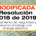 La Resolución 5018 de 2019 establece la seguridad y salud en el trabajo en procesos con energía eléctrica