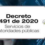 El Decreto 491 de 2020 da directrices a las entidades del estado sobre los servicios a los ciudadanos