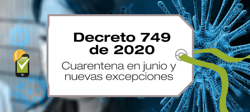 El Decreto 749 de 2020 establece cuarentena entre el 1 y 30 de junio de 2020