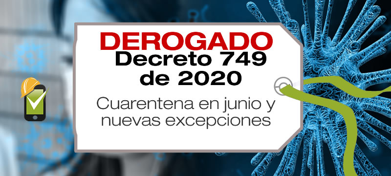 El Decreto 749 de 2020 establece cuarentena entre el 1 y 30 de junio de 2020