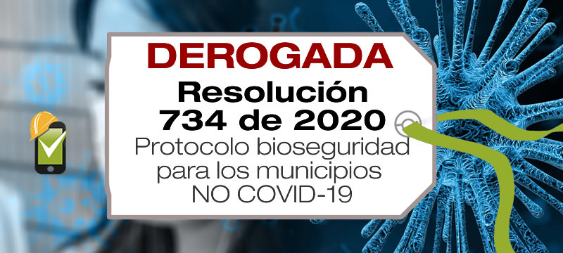 La Resolución 734 de 2020 establece los protocolos de bioseguridad para los municipios que no tienen casos de COVID-19