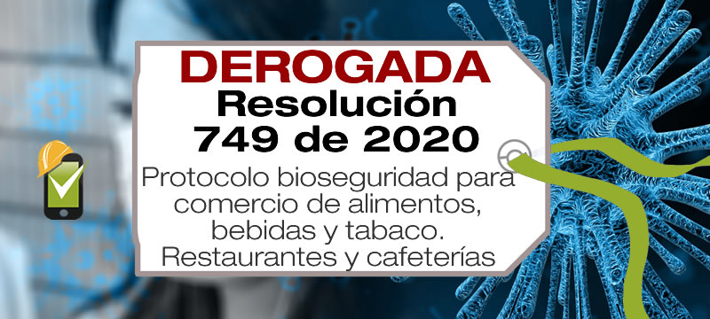 La Resolución 749 de 2020 adopta el protocolo de bioseguridad para el comercio de alimentos, bebidas y tabaco, restaurantes y cafeterías.