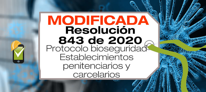 La Resolución 843 de 2020 de Minsalud adopta el protocolo de bioseguridad para los establecimientos penitenciarios y carcelarios.
