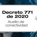 El Decreto 771 de 2020 establece el auxilio de conectividad para trabajadores que devenguen 2 o menos SMMLV