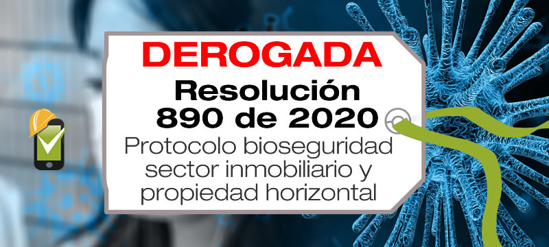 La Resolución 890 de 2020 adopta el protocolo de bioseguridad para el sector inmobiliario