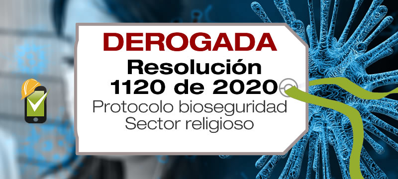 La Resolución 1120 de 2020 adopta el protocolo de bioseguridad para el sector religioso
