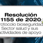 La Resolución 1155 de 2020 adopta el protocolo de bioseguridad para el sector salud y sus áreas de apoyo