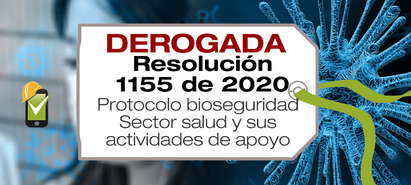 La Resolución 1155 de 2020 adopta el protocolo de bioseguridad para el sector salud y sus áreas de apoyo