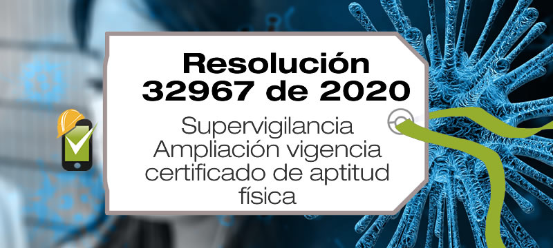 La Resolución 32967 de 2020 amplía la vigencia del certificado de aptitud física del personal de seguridad y vigilancia