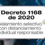 El Decreto 1168 de 2020 establece el aislamiento selectivo con distanciamiento individual responsable