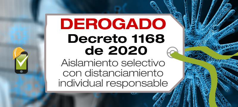 El Decreto 1168 de 2020 establece el aislamiento selectivo con distanciamiento individual responsable