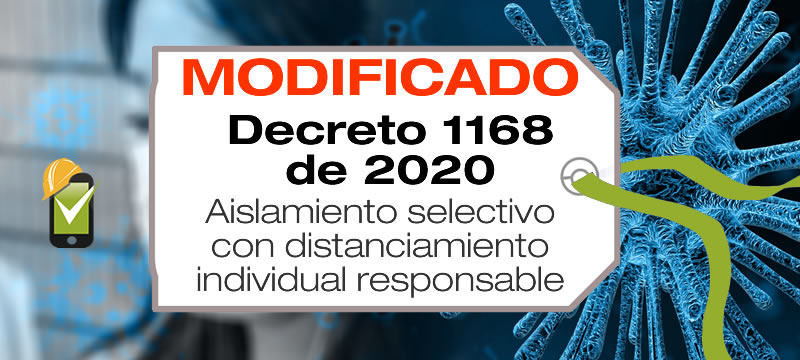El Decreto 1168 de 2020 establece el aislamiento selectivo con distanciamiento individual responsable