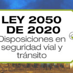 La Ley 2050 de 2020 establece disposiciones en seguridad vial y tránsito