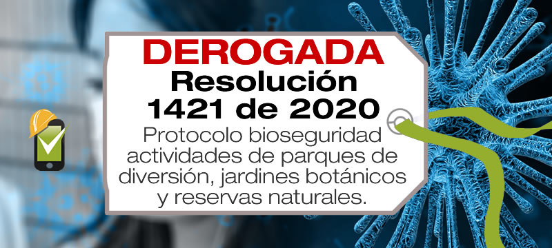 La Resolución 1421 de 2020 adopa el protocolo de bioseguridad para parques de diversión, jardines botánicos y reservas naturales.