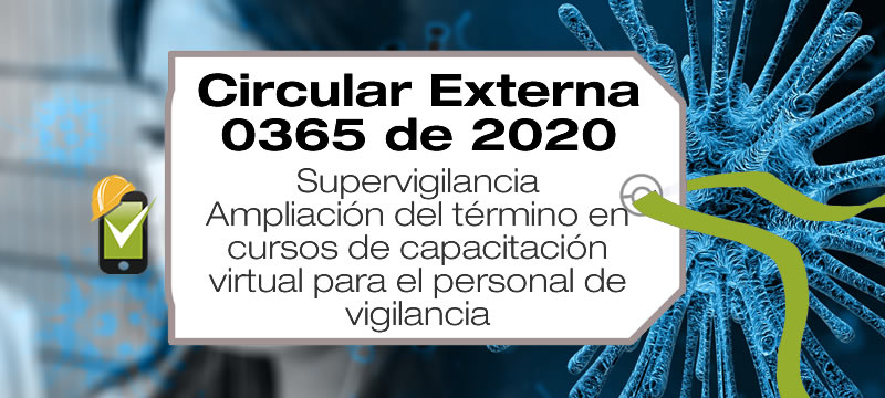 La Circular Externa 365 de 2020 de la Supervigilancia amplía el término de los cursos de capacitación virtual