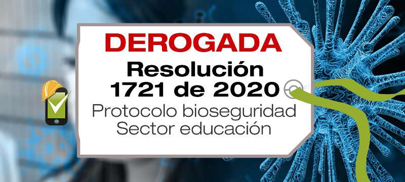 El Ministerio de Salud y Protección Social adopta el protocolo de bioseguridad para el sector educación mediante la Resolución 1721 de 2020.