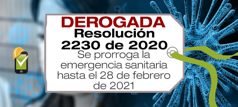 La Resolución 2230 de 2020 prorroga la emergencia sanitaria hasta el 28 de febrero de 2021