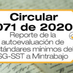 La Circular 071 de 2020 establece cómo realizar el reporte de la autoevaluación de estándares mínimos del SG-SST a Mintrabajo