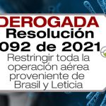 La Resolución 092 de 2021 restringe toda la operación aérea proveniente de Brasil y Leticia