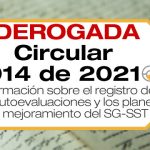 La Circular 0014 de 2021 brinda información sobre el registro de las autoevaluaciones y los planes de mejoramiento del SG-SST.