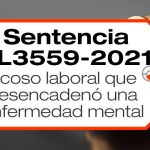 En la sentencia SL3559 de 2021 una universidad deberá indemnizar a trabajadora que sufría graves afectaciones en salud mental por acoso y maltrato laboral.