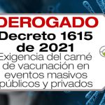 El Decreto 1615 de 2021 establece la exigencia del carné de vacunación en eventos masivos públicos y privados en Colombia.