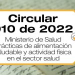 La Circular Externa 010 de 2022 da orientaciones para promover prácticas de alimentación saludable y actividad física de los trabajadores de la salud.