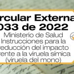 Minsalud expide la Circular 033 de 2022 con instrucciones para la reducción del impacto frente a la viruela símica.