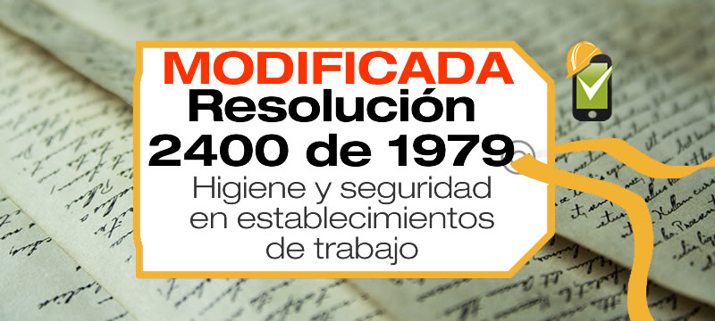 La Resolución 2400 de 1979 establece algunas disposiciones sobre vivienda, higiene y seguridad en los establecimientos de trabajo.