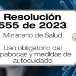 La Resolución 555 de 2023 establece el uso obligatorio de tapabocas en instituciones prestadoras de servicio de salud y hogares geriátricos.