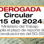 Mediante la Circular 015 de 2024, el Ministerio del Trabajo amplía el plazo para realizar el reporte de autoevaluación del SG-SST.