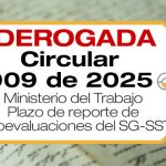 La Circular 009 de 2025 de Mintrabajo establece el plazo para registrar la autoevaluación de estándares mínimos del SG-SST de 2024.