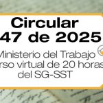 La Circular 047 de 2025 establece los contenidos del curso de 20 horas para responsables del SG-SST