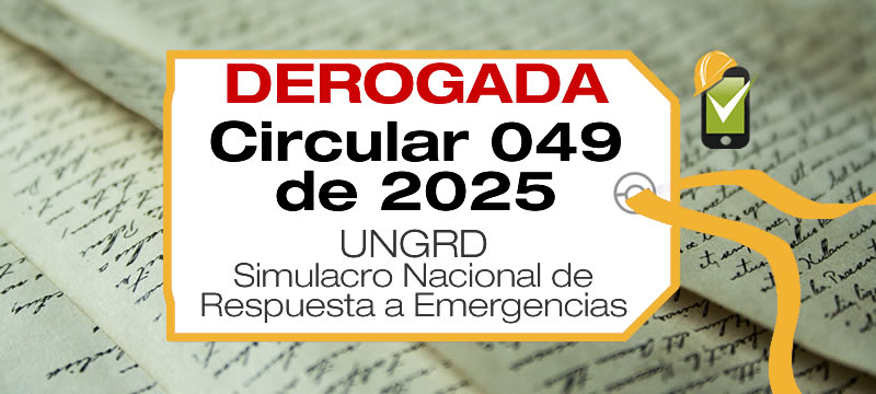 La Circular 049 de 2025 establece la fecha en que se realizará el Simulacro Nacional de Respuesta a Emergencias en Colombia.