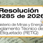La Resolución 40285 de 2026 modifica el Reglamento Técnico de Etiquetado (RETIQ)